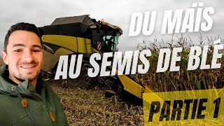 Du maïs au semis de blé  Partie 1 [upl. by Jolie]