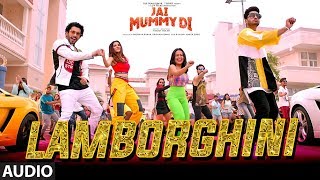 Lamborghini Full Audio  Jai Mummy Di l Sunny S Sonnalli S l Neha Kakkar Jassie G Meet Bros [upl. by Ketchan]