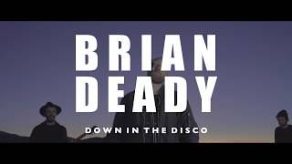 Brian Deady  Down In The Disco [upl. by Niawtna]