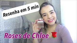 Roses de Chloe  Resenha em 5 minutos [upl. by Foskett]