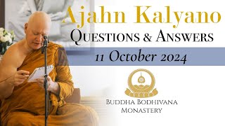 Dhamma Question amp Answer Session with Ajahn Kalyano 11 Oct 24 [upl. by Weinert]