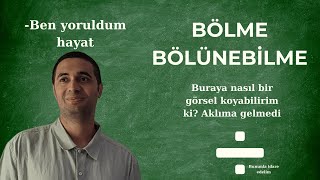 Mala Anlatır Gibi Matematik 10  Bölme ve Bölünebilme [upl. by Alleahcim261]