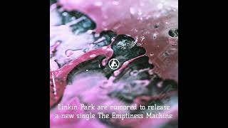 Linkin Park NEW SONG The Emptiness Machine linkinpark [upl. by Anerb854]