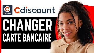 Comment Changer De Carte Bancaire Sur Cdiscount  En 2024 [upl. by Dnomaid657]