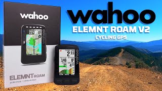 Wahoo Elemnt ROAM V2 Cycling GPS Whats New  Details  Road Tested [upl. by Halueb845]