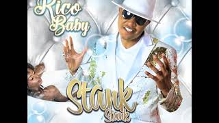 Rico Baby  Stank Stank [upl. by Ecarret]