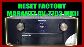 COMO RESTABLECER LOS VALORES DE FABRICA RESET FACTORY PREAMPLIFICADOR MARANTZ 7702MKII [upl. by Eeresid]