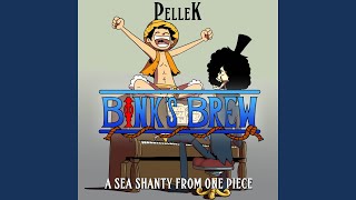 Binks Brew A Sea Shanty from quotOne Piecequot [upl. by Rehpotsirh]