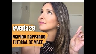 VEDA 29  Marido narrando o tutorial de make [upl. by Nylecaj]