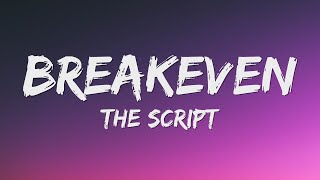 The Script  Breakeven Lyrics [upl. by Margalit]