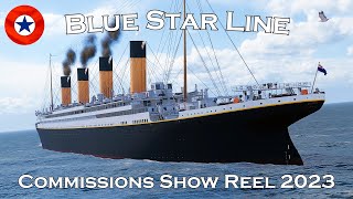 Blue Star Line Commissions Show Reel 2023 [upl. by Rosario]