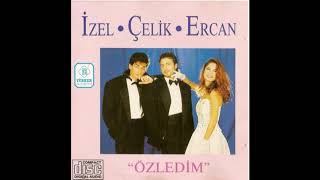 İzel amp Çelik amp Ercan  Özledim 1991 [upl. by Maggie218]