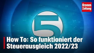 How To So funktioniert der Steuerausgleich 202223  kronetv 5 MINUTEN [upl. by Assenab374]