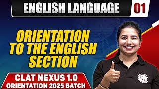 English Language 01  Orientation To The English section  CLAT Preparation [upl. by Licko]