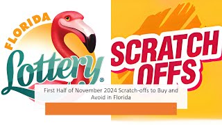 First Half of November 2024 Florida Scratchoffs to Buy and Avoid [upl. by Vtehsta]