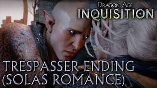 Dragon Age Inquisition  Trespasser ending Solas Romance [upl. by Anhavas810]