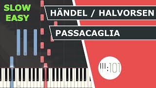 Händel  Halvorsen  Passacaglia  Piano Tutorial  slow amp easy  Piano101 [upl. by Ereveneug]