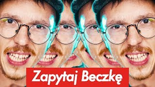 Naplułem w twarz youtuberowi wzruszył się  Zapytaj Beczkę 174 [upl. by Oivatco419]