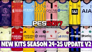 PES 2017 NEW KITS SEASON 2425 UPDATE V2 [upl. by Adeehsar397]