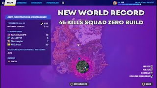 46 KILLS IN FORTNITE SQUAD ZERO BUILD NEW WORLD RECORD [upl. by Oisorbma984]