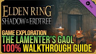 Lamenters Gaol 100 Walkthrough Elden Ring DLC [upl. by Alicirp]