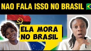 ANGOLANA NAO ESPERAVA QUE ESSAS PALAVRAS PODEM OFENDER NO BRASIL Donetagomes [upl. by Hsemar]