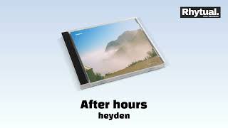 heyden  After hours Audio [upl. by Aninep]