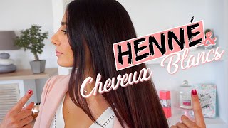 CHEVEUX BLANCS amp COLORATION Végétale Henné  Mes Astuces ✨🌿 [upl. by Dnallor]