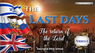 The Last Days 1 The Return of the Lord [upl. by Eecats]