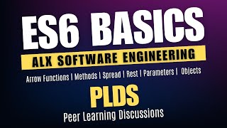 ES6 Basics  Arrow Functions  Methods  Rest  Spread  Object  Parameters  ALX SE  PLDs [upl. by Aleac604]