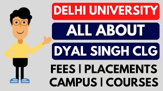 All about Dyal Singh College Fees Placements Alumni Courses  DU admissions 2022 [upl. by Ainnat]