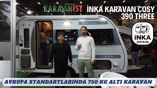 İNKA KARAVAN COSY 390 THREE 750 KG ALTI YENİ MODEL amp KARAVANİST FUARI 2024 [upl. by Gherardi]