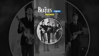 THE BEATLES ✅ TOP10  Outros [upl. by Tillion45]