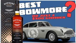 Bowmore Aston Martin 21 Year Scotch Whisky Whistle Review 685 [upl. by Adlanor]