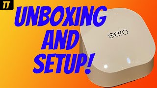 Eero 6 Mesh WiFi Unboxing and Setup [upl. by Mariana907]