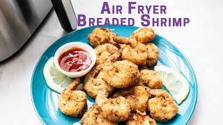 Air Fryer Crispy Breaded Shrimp [upl. by Dragde483]