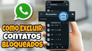 Como excluir contatos bloqueado no whatsapp [upl. by Reldnahc]