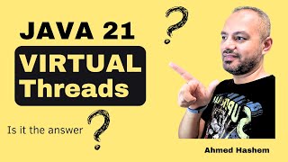 Java 21 Virtual Threads explained بالعربي [upl. by Thomasina795]