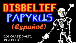 Disbelief Papyrus Español  Undertale Fan Game por Cezar Andrade [upl. by Russia]