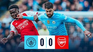 HIGHLIGHTS CITY AND ARSENAL SHARE SPOILS AFTER ETIHAD BLANK CHECK  Man City 00 Arsenal [upl. by Milano]