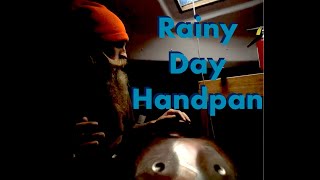 Rainy Day Handpan [upl. by Araed]