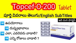 Topcef o 200 review in telugu  uses sideeffects dosedosage precautions  cefiximeofloxacin [upl. by Lambard9]