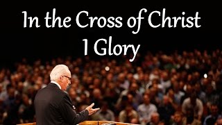 In the Cross of Christ I Glory [upl. by Inalaek]