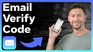 How To Check For Verification Code In Email [upl. by Netsrik]