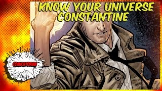 Constantine  Know Your Universe  Comicstorian [upl. by Ecinahs]