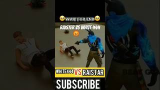 🔥RAISTAR VS WHITE 444😡shortfeed shorts freefire ajjubhai white444yt short viralshorts ff [upl. by Weisburgh721]