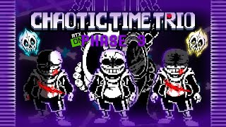 Official Chaotic Time Trio Phase 3 With RTX  Complete [upl. by Ynos67]