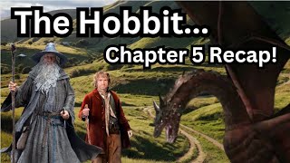 The Hobbit  Chapter 5 Recap  Riddles In The Dark [upl. by Bortz]