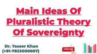 Main Ideas Of Pluralistic Theory Of Sovereignty  Pluralistic Theory Of Sovereignty  Sovereignty [upl. by Elisabetta]