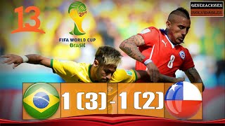 CHILE VS BRASIL  MUNDIAL 2014  RESUMEN Y PENALES  CANAL 13 [upl. by Ahsik]